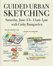June 13 Guided Urban Sketching with Cathy Raingarden