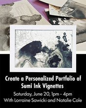 June 20: Create a Personalized Portfolio of Sumi Ink Vignettes