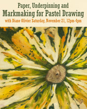 Nov. 21: Pastel Drawing with Diane Olivier