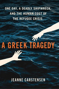 A Greek Tragedy by Jeanne Carstensen
