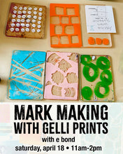 MARK MAKING WITH GELLI PLATES: April 18 with e bond
