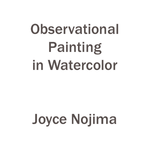 Observational Painting in Watercolor