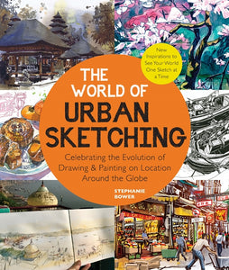 The World of Urban Sketching by Stephanie Bower